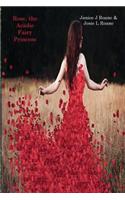 Rose, the Acadie Fairy Princess