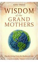 Wisdom of the Grandmothers