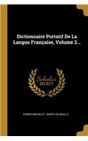 Dictionnaire Portatif De La Langue Française, Volume 2...