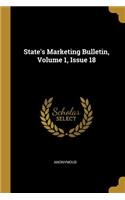 State's Marketing Bulletin, Volume 1, Issue 18