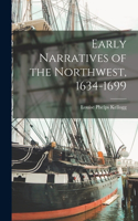 Early Narratives of the Northwest, 1634-1699