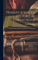 Primary Sources, Historical Collections