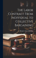 Labor Contract From Individual to Collective Bargaining