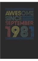 Awesome Since September 1981: Dotted Bullet Notebook - Happy Birthday Gift or Happy Anniversary Gift Idea