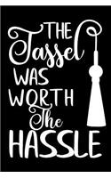 The Tassel Was Worth The Hassle