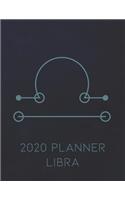 2020 Planner Libra: Monthly and Daily One Year Planner to Organize Your Year Zodiac Astrology Sign on the Cover