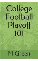 College Football Playoff 101