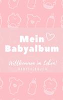 Willkommen Im Leben Mein Babyalbum Babytagebuch