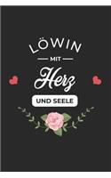 Löwin Mit Herz und Seele: A5 Blanko - Notebook - Notizbuch - Taschenbuch - Journal - Tagebuch - Ein lustiges Geschenk für Freunde oder die Familie und die beste Löwin der Wel