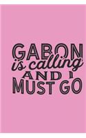 Gabon Is Calling And I Must Go