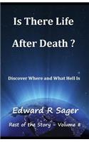 Is There Life After Death?