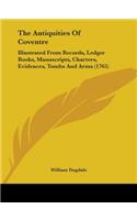 Antiquities Of Coventre