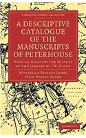 Descriptive Catalogue of the Manuscripts in the Library of Peterhouse