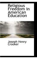Religious Freedom in American Education