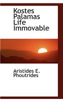 Kostes Palamas Life Immovable