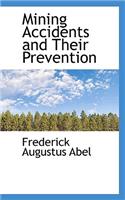Mining Accidents and Their Prevention