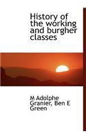 History of the Working and Burgher Classes