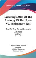 Leisering's Atlas Of The Anatomy Of The Horse V2, Explanatory Text