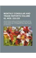 Monthly Consular and Trade Reports Volume 62, Nos. 232-235