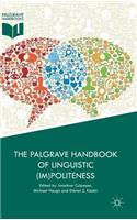 Palgrave Handbook of Linguistic (Im)Politeness