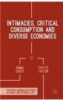 Intimacies, Critical Consumption and Diverse Economies