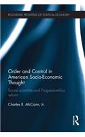 Order and Control in American Socio-Economic Thought