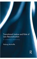 Transitional Justice and Rule of Law Reconstruction