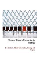 Thachers' Manual of Instruction in Reading;