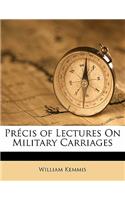 Précis of Lectures on Military Carriages