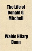 The Life of Donald G. Mitchell