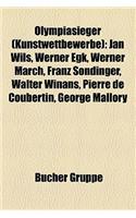 Olympiasieger (Kunstwettbewerbe): Jan Wils, Werner Egk, Werner March, Franz Sondinger, Walter Winans, Pierre de Coubertin, George Mallory(German)