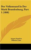 Der Volksmund in Der Mark Brandenburg, Part 1 (1868)