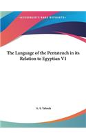 Language of the Pentateuch in its Relation to Egyptian V1