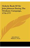 Orderly Book of Sir John Johnson During the Oriskany Campaign, 1776-1777