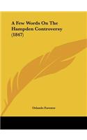 A Few Words on the Hampden Controversy (1847)