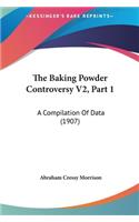 The Baking Powder Controversy V2, Part 1