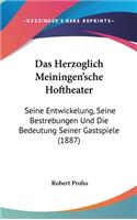 Das Herzoglich Meiningen'sche Hoftheater