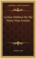 Lecture Outlines on the Thirty-Nine Articles