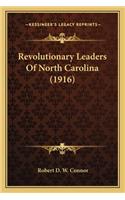 Revolutionary Leaders of North Carolina (1916)