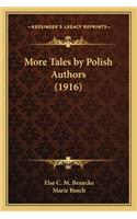 More Tales by Polish Authors (1916)