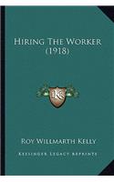 Hiring the Worker (1918)