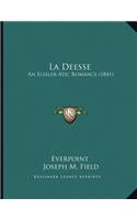 La Deesse