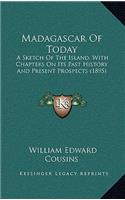 Madagascar Of Today