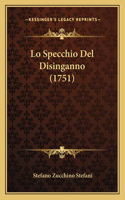 Lo Specchio Del Disinganno (1751)