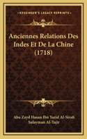 Anciennes Relations Des Indes Et De La Chine (1718)