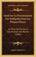 Etude Sur La Determination Des Feldspaths Dans Les Plaques Minces
