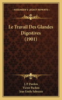 Travail Des Glandes Digestives (1901)