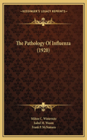 Pathology Of Influenza (1920)