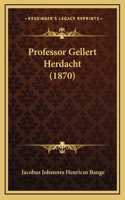 Professor Gellert Herdacht (1870)