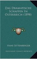 Das Dramatische Schaffen In Osterreich (1898)